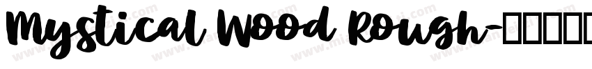 Mystical Wood Rough字体转换